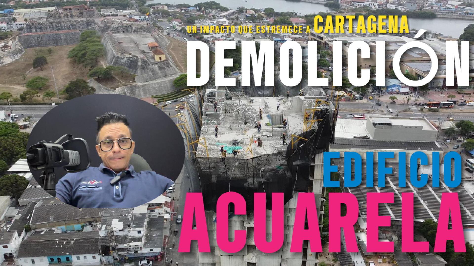 Demolición del Edificio Acuarela